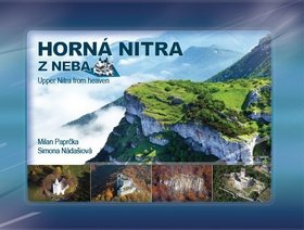 Levně Horná Nitra z neba - Milan Paprčka; Simona Nádašiová