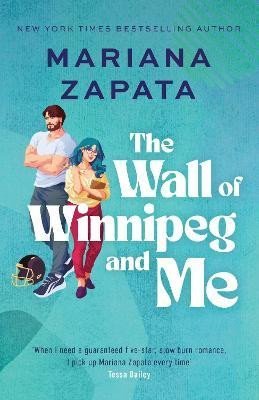 Levně The Wall of Winnipeg and Me: Now with fresh new look! - Mariana Zapata