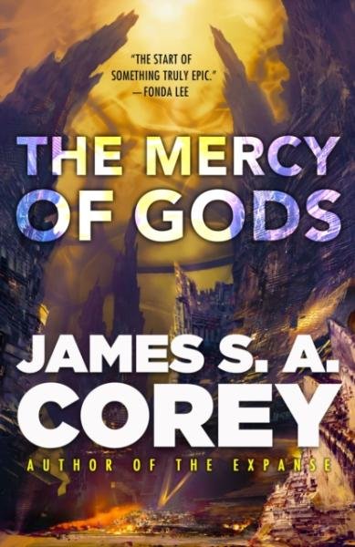 Levně The Mercy of Gods: Book One of the Captive´s War - James S. A. Corey