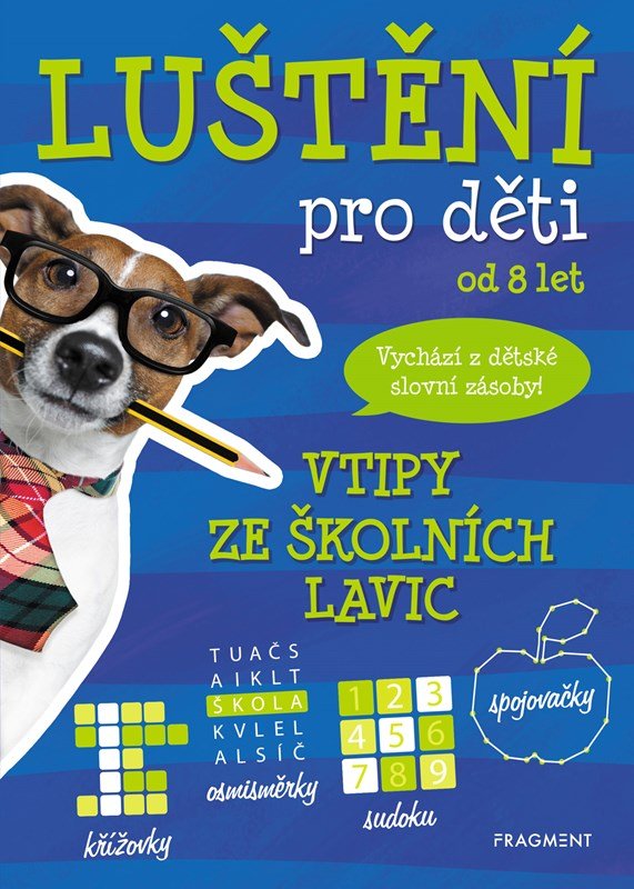 Levně Luštění pro děti - Vtipy ze školních lavic, 2. vydání - Kateřina Šípková