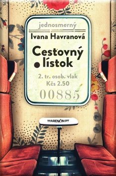 Levně Cestovný lístok - Ivana Havranová