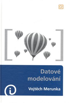Datové modelování - Jiří Polák; Vojtěch Merunka; Antonín Carda