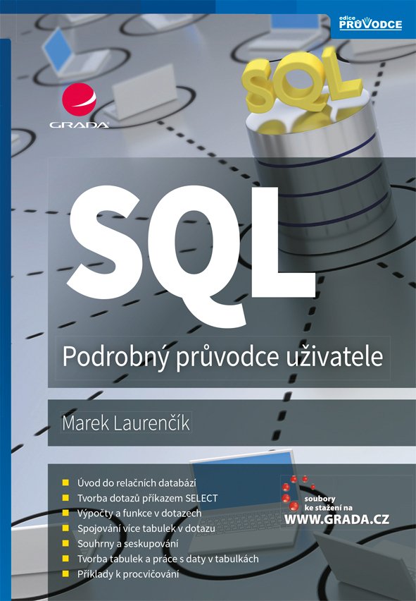Levně SQL - Podrobný průvodce uživatele - Marek Laurenčík