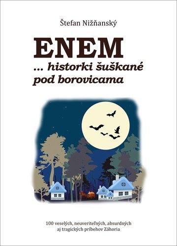 Levně Enem... historki šuškané pod borovicami