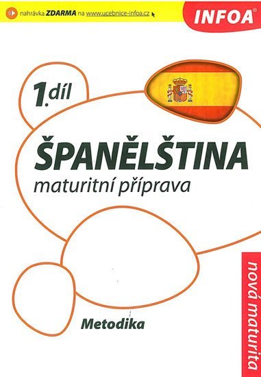 Levně Španělština 1 maturitní příprava - metodika - autorů kolektiv