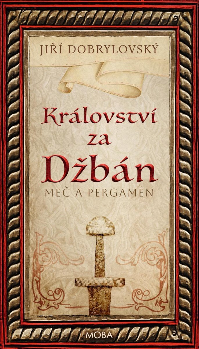 Levně Království za Džbán - Meč a pergamen - Jiří Dobrylovský