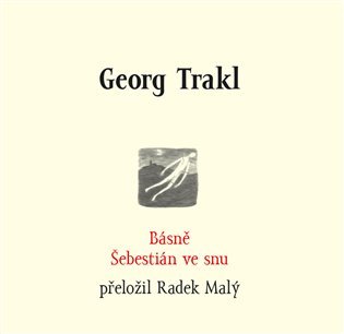 Levně Básně / Šebestián ve snu - Georg Trakl