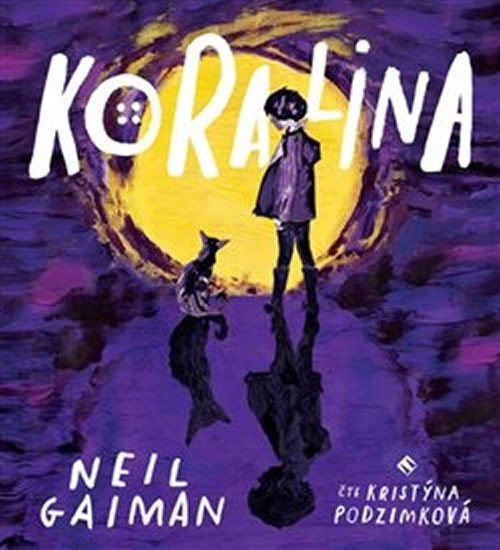 Koralina - CDmp3 (Čte Kristýna Podzimková) - Neil Gaiman