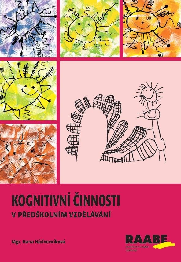 Levně Kognitivní činnosti v předškolním vzdělávání, 2. vydání - Hana Nádvorníková