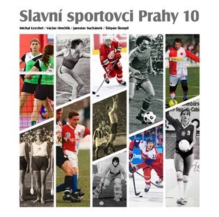 Levně Slavní sportovci Prahy 10 - Štěpán Škorpil