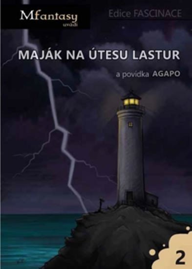 Levně Maják na útesu lastur a povídka Agapo - Fascinace 2 - Petr Šimek