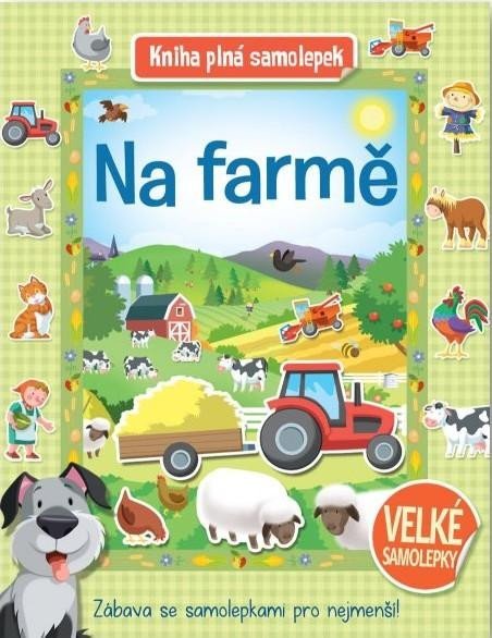 Na farmě - Kniha plná samolepek