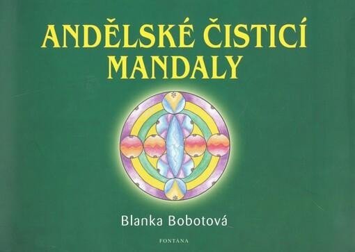 Levně Andělské čistící mandaly - Blanka Bobotová