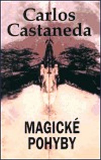 Levně Magické pohyby - Carlos Castaneda