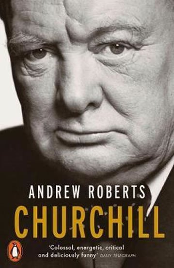 Levně Churchill : Walking with Destiny - Andrew Roberts