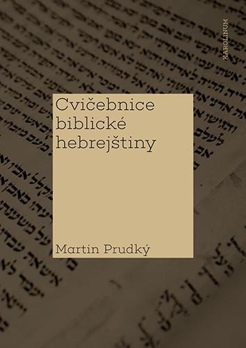 Levně Cvičebnice biblické hebrejštiny - Martin Prudký