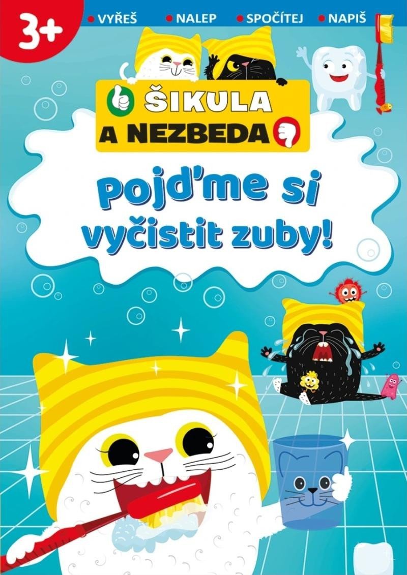 Levně Pojďme si vyčistit zuby! -Šikula a Nezbeda