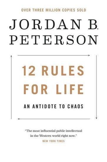 12 Rules for Life: An Antidote to Chaos, 1. vydání - Jordan B. Peterson