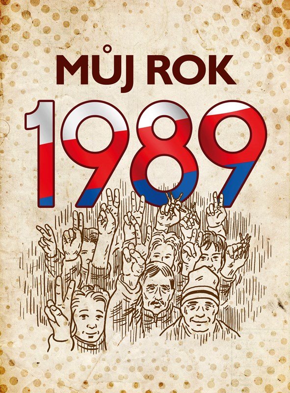 Levně Můj rok 1989, 1. vydání - Martin Ježek