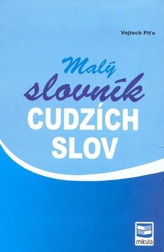 Levně Malý slovník cudzích slov - Vojtech Piťo