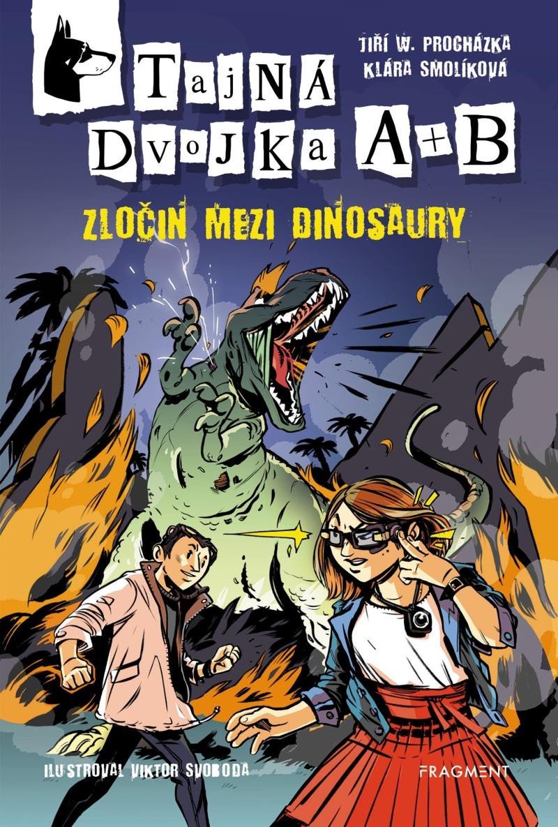 Levně Tajná dvojka A + B - Zločin mezi dinosaury - Jiří W. Procházka