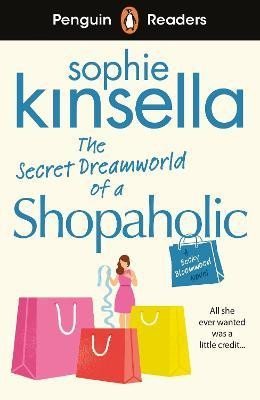 Levně Penguin Readers Level 3: The Secret Dreamworld Of A Shopaholic (ELT Graded Reader) - Sophie Kinsella