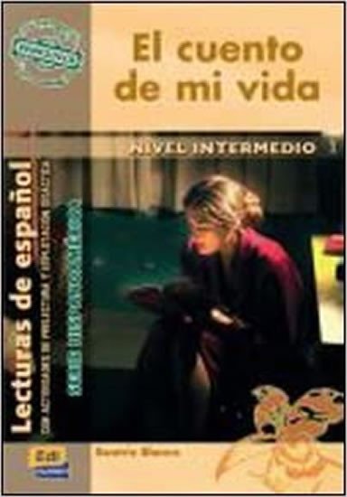 Levně Serie Hispanoamerica Intermedio - El cuento de mi vida - Libro