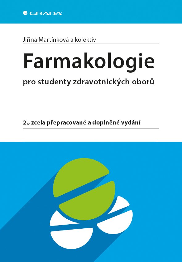 Farmakologie pro studenty zdravotnických oborů, 2. vydání - Jiřina Martínková