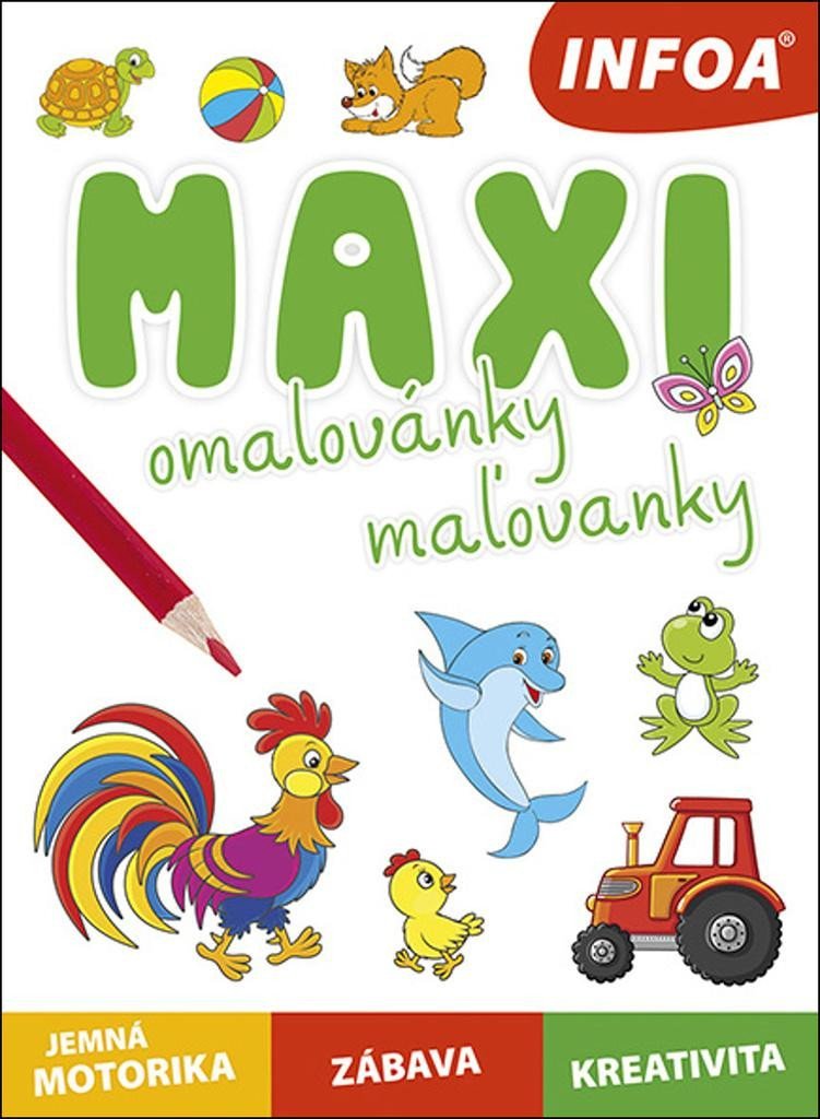 Levně Maxi omalovánky / maľovanky - jemná motorika, zábava, kreativita, 1. vydání