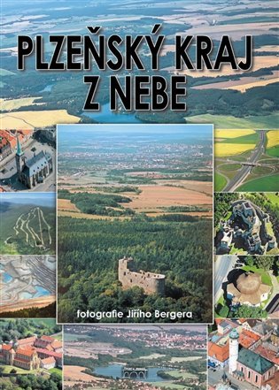 Levně Plzeňský kraj z nebe - Jiří Berger