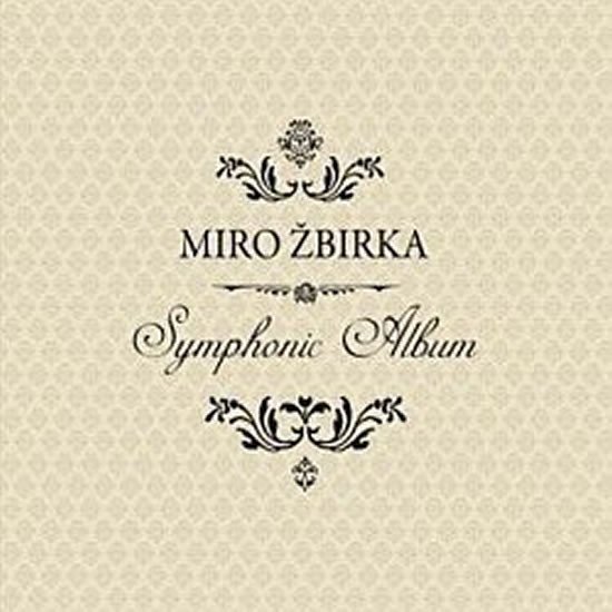 Miro Žbirka: Symphonic Album - CD - Miroslav Žbirka