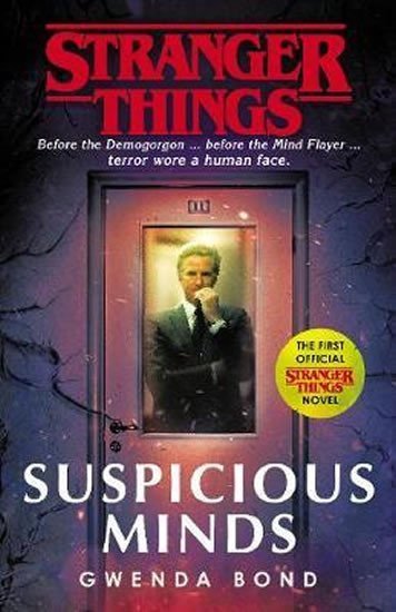Levně Stranger Things: Suspicious Minds : The First Official Novel - Gwenda Bond