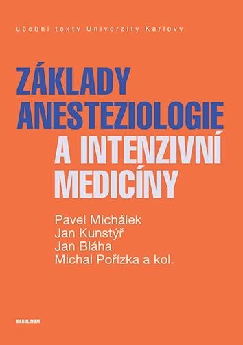 Levně Základy anesteziologie a intenzivní medicíny - Pavel Michálek