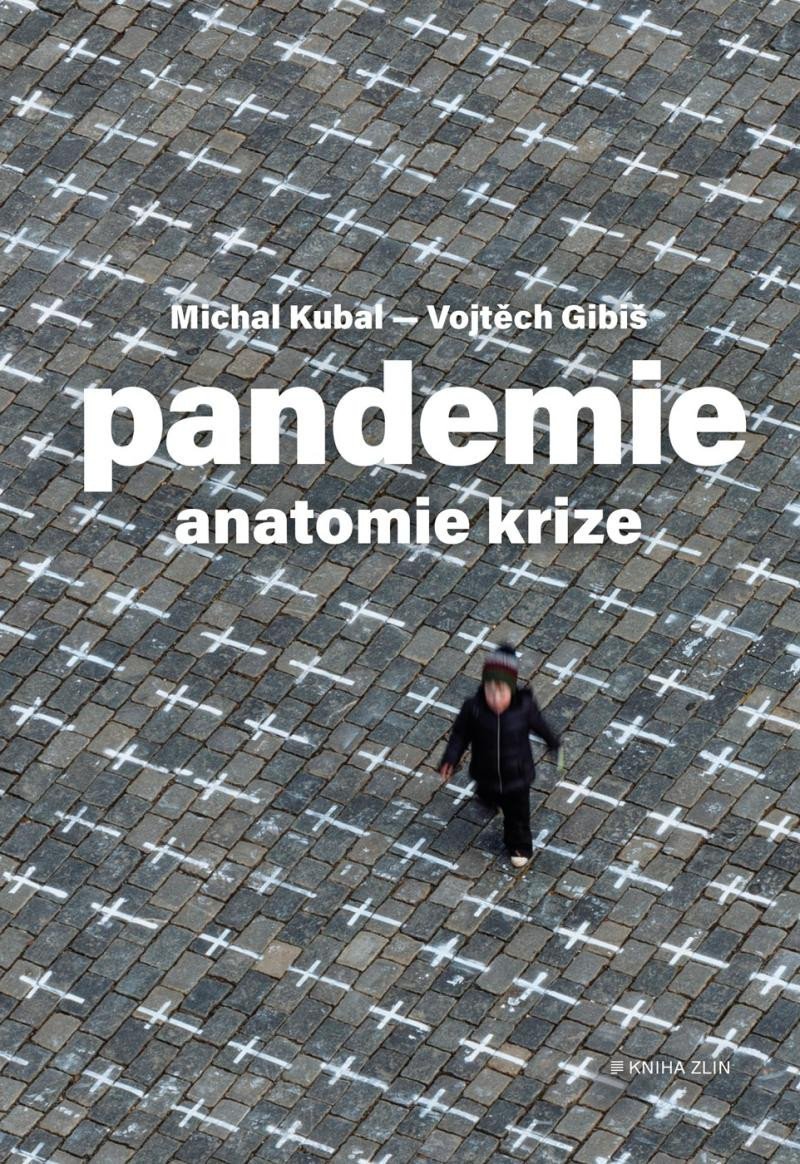 Pandemie: anatomie krize - Vojtěch Gibiš