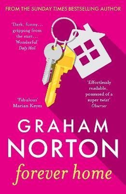 Levně Forever Home: the funny and gripping new novel from the bestselling author of Home Stretch - Graham Norton