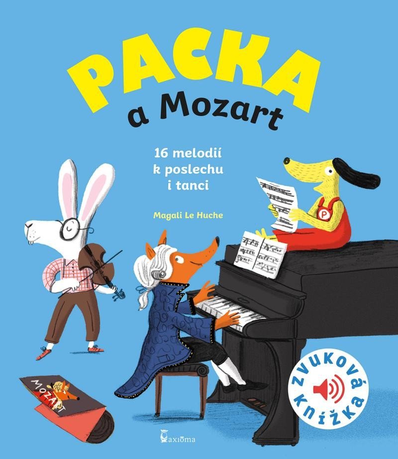 Packa a Mozart - Zvuková knížka - Huche Magali Le