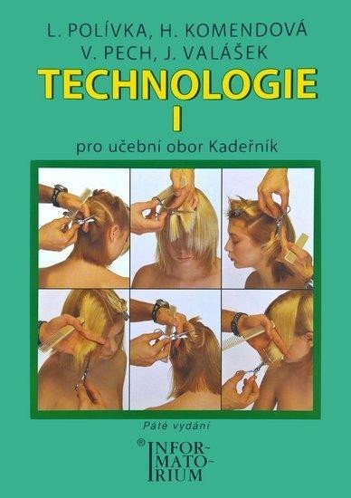 Levně Technologie I - Pro UO Kadeřník - L. Polívka