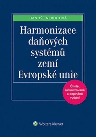 Levně Harmonizace daňových systémů zemí Evropské unie - Danuše Nerudová