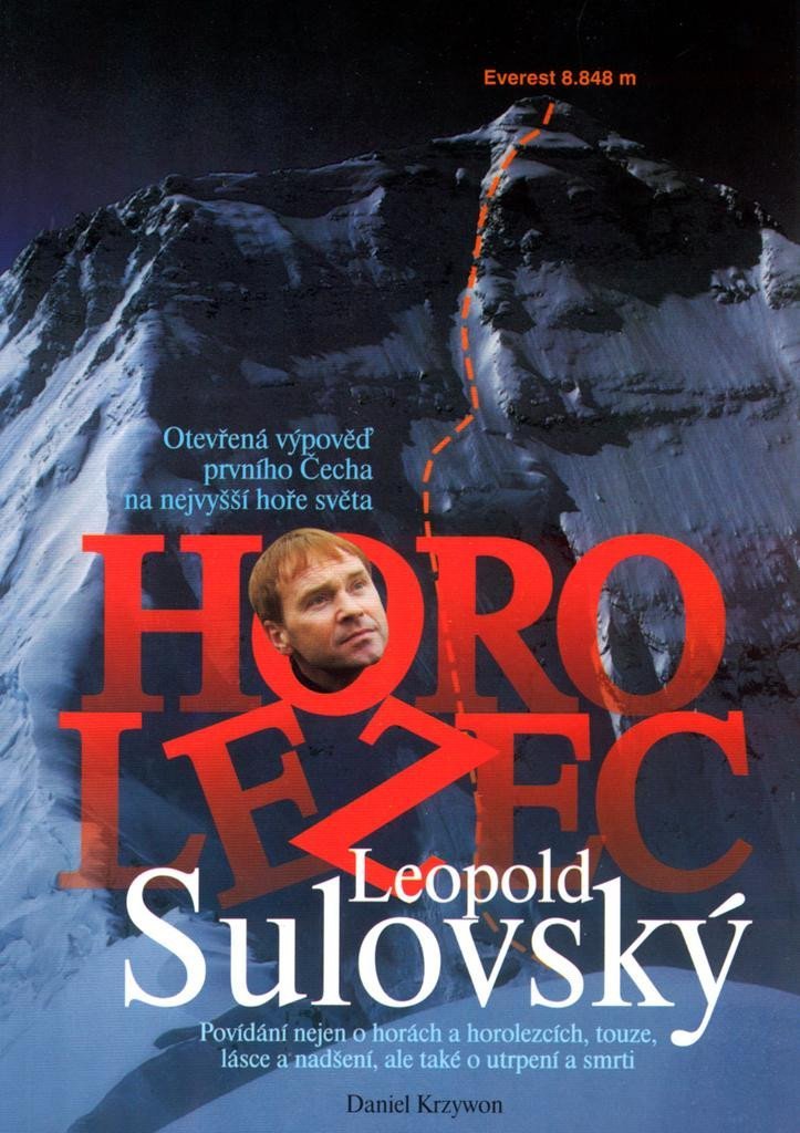 Levně Horolezec Leopold Sulovský - Otevřená výpověď prvního Čecha na nejvyšší hoře světa - Daniel Krzywon
