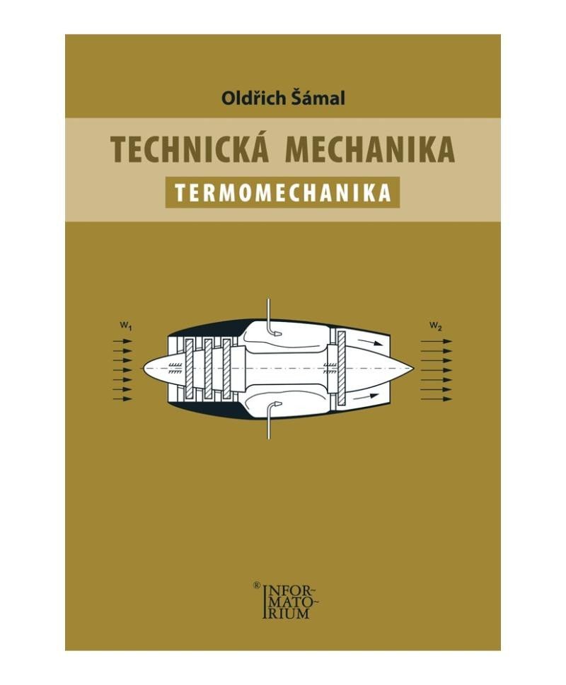 Levně Technická mechanika – Termomechanika - Oldřich Šámal