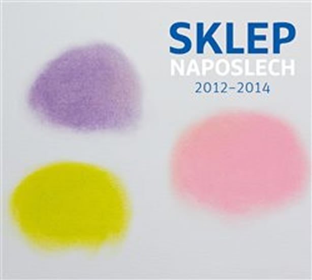 Sklep Naposlech 2012-2014 - CD - Divadlo Sklep