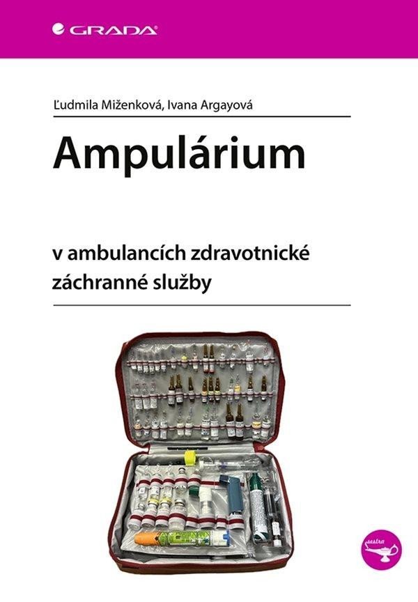 Levně Ampulárium v ambulancích zdravotnické záchranné služby - Ludmila Miženková