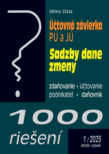 Levně 1000 riešení 1/2025 - Účtovná závierka v PÚ a v JÚ