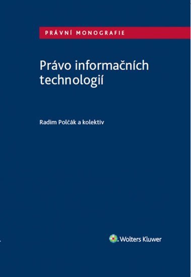 Levně Právo informačních technologií - Radim Polčák