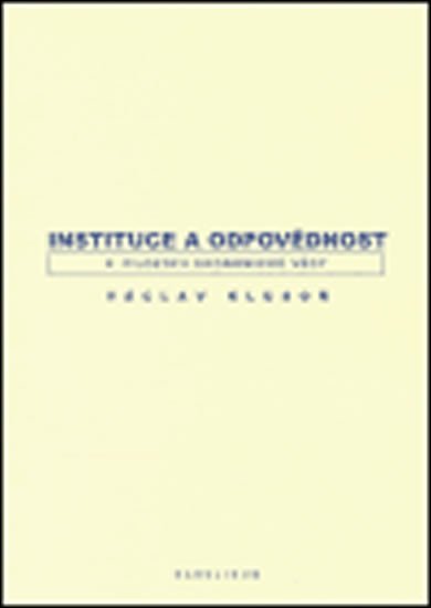 Levně Instituce a odpovědnost - Václav Klusoň