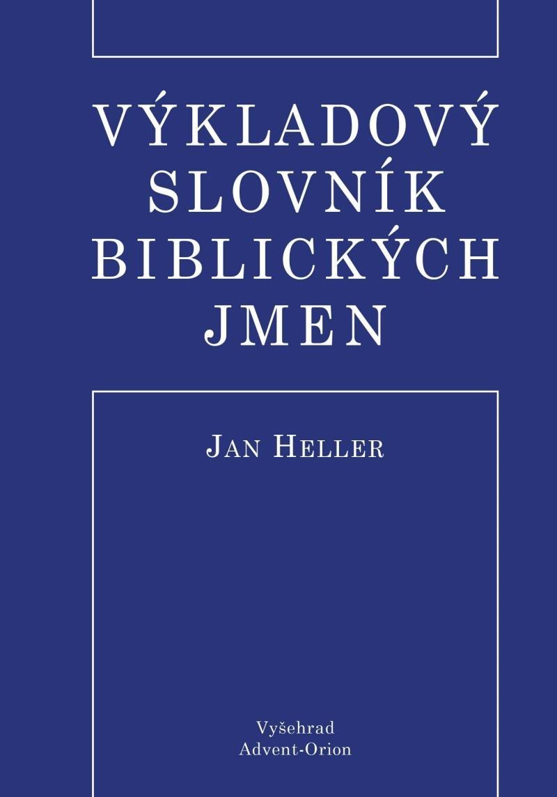 Levně Výkladový slovník biblických jmen - Jane Heller