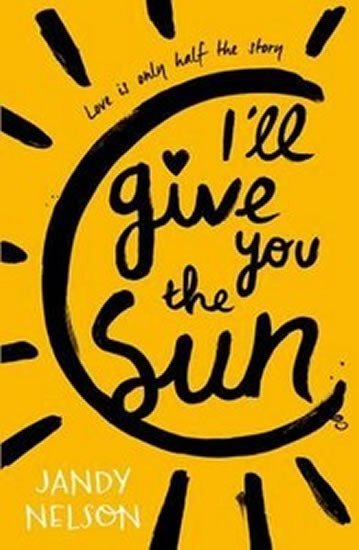 Levně I´ll Give You the Sun - Jandy Nelson