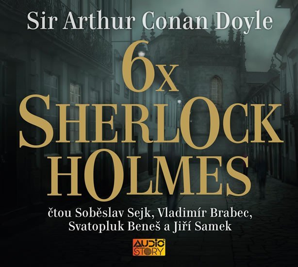 Levně 6x Sherlock Holmes - Výběr z již legendární knihy povídek Dobrodružství Sherlocka Holmese - CDmp3 - Arthur Conan Doyle
