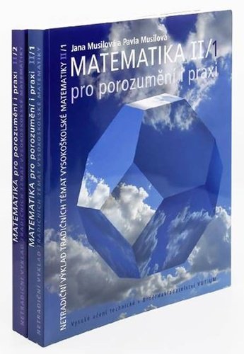 Matematika pro porozumění i praxi II (1.+2. díl) - Jana Musilová