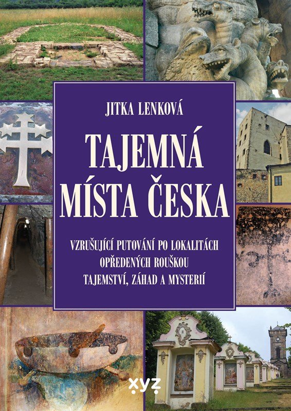 Levně Tajemná místa Česka - Jitka Lenková